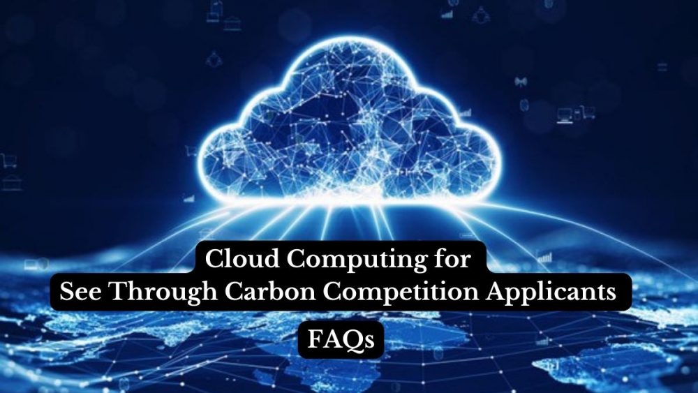 cloud computing for See Through Carbon Competition Applicants AI ML Carbon drawdown effective climate action