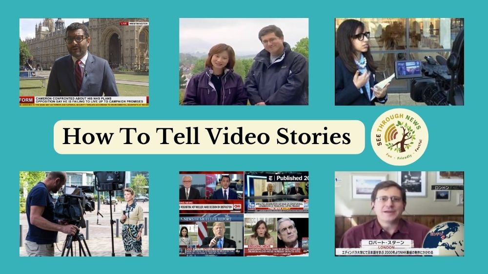 how to make a video report storytelling journalism basic news reporting