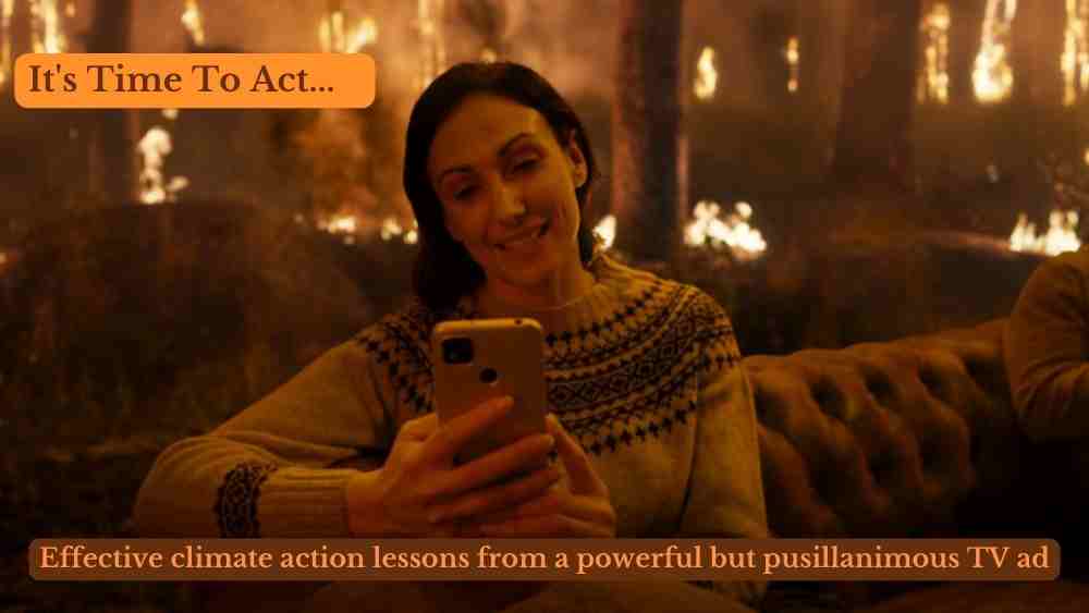 climate action its time to act tv advertisement storytelling media