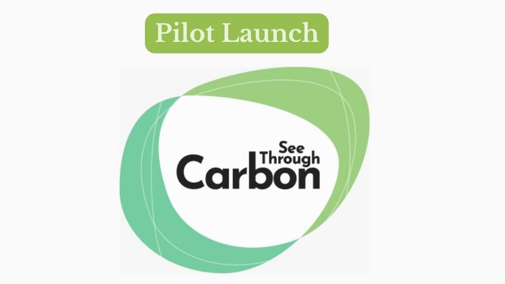 Carbon See Through Carbon pilot launch See Through News carbon auditing standard carbon drawdown