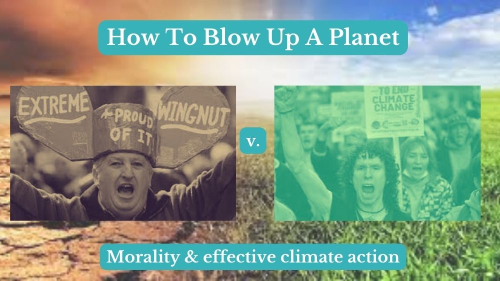 how to blow up a pipeline planet climate crisis morality effective ineffective activism carbon drawdown
